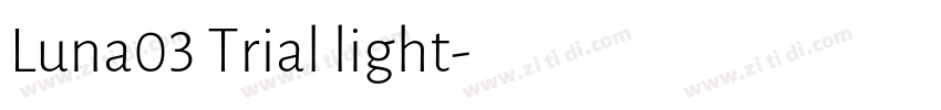 Luna03 Trial light字体转换